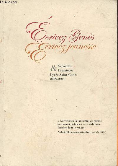 Ecrivez Gens, Ecrivez jeunesse 2009-2010- Nouvelles et pomes crits par les lves du lyce Saint-Gens