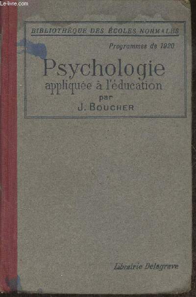 Psychologie applique  l'ducation d'aprs les programmes officiels du 18 aot 1920