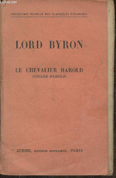 Lord Byron, le chevalier Harold (Childe Harold)