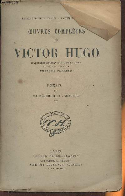 Oeuvres compltes de Victor Hugo Posie Tome IX: La lgende des sicles III