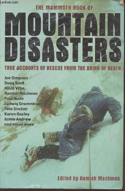 The mammoth book of Mountain Disasters- True accounts of rescue from the Brink of Death