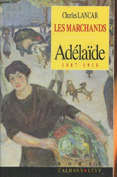 Les marchands- Adlade (1887-1918)