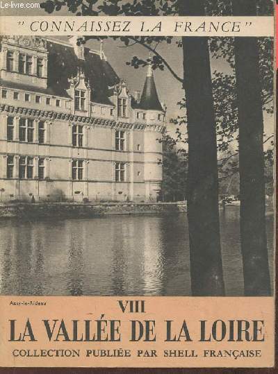 Connaissez la France nVIII- La valle de la Loire
