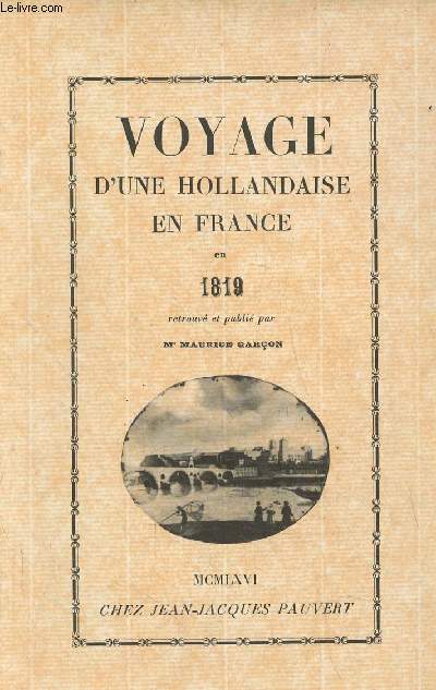 Voyage d'une Hollandaise en France en 1819