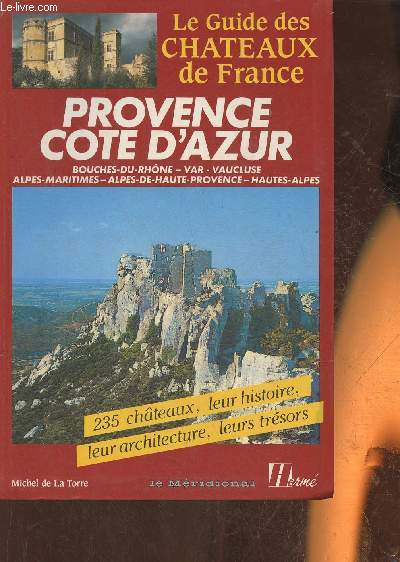 Provence- Cte d'Azur- Bouche-du-Rhne, Var, Vaucluse, Alpes-Maritimes, Alpes-de-Haute-Provence, Hautes-Alpes