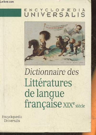 Dictionnaire des littratures de langue Franaise XIXe sicle