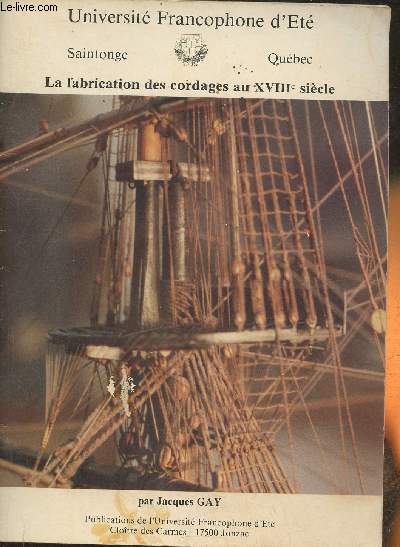La fabrication des cordages au XVIIIe sicle- Universit francophone d't