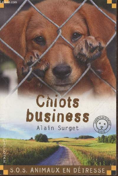 Chiots business- S.O.S. animaux en dtresse