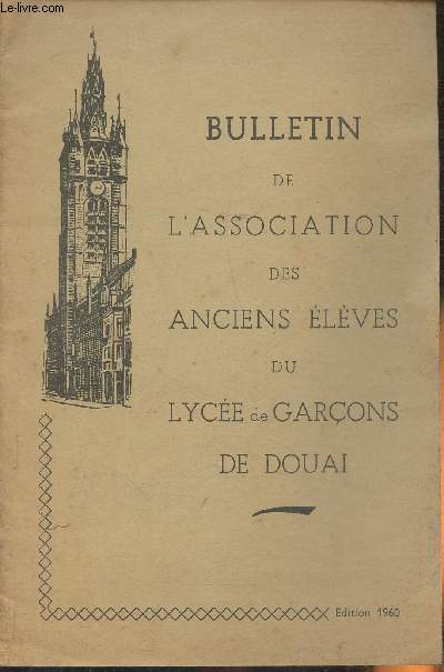 Bulletin de l'association des anciens lves du lyce de garons de Douai- Edition 1960