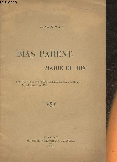 Bias parent, Maire de Rix