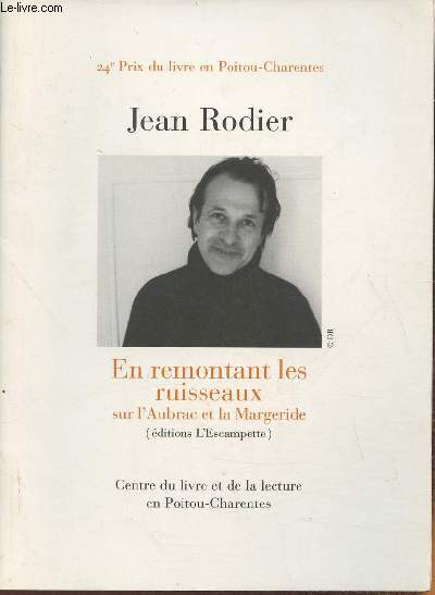 24e prix du livre en Poitou-Charentes- Jean Rodier, en remontant les ruisseaux sur l'Aubrac et la Margeride