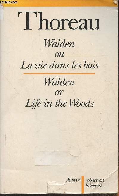 Walden ou la vie dans les bois (Walden or life in the woods) (Collection bilingue des classiques trangers)