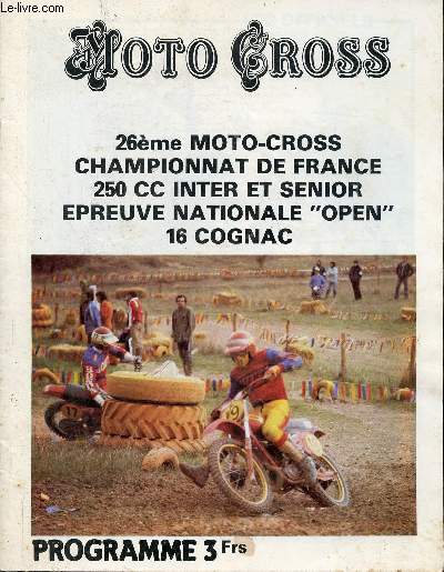 Programme de Moto Cross - 26eme Moto Cross Championnat de France 250cc inter et senior - Epreuve Nationale 