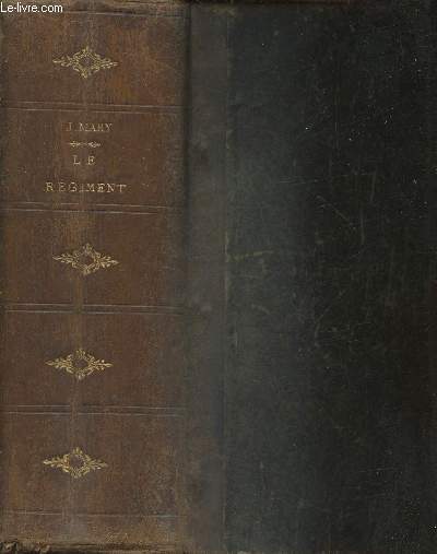 Le rgiment Tomes I et II (1 volume)
