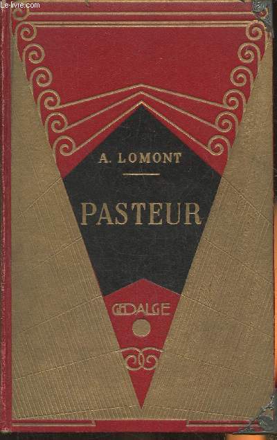 Pasteur, sa vie, son oeuvre, ses continuateurs