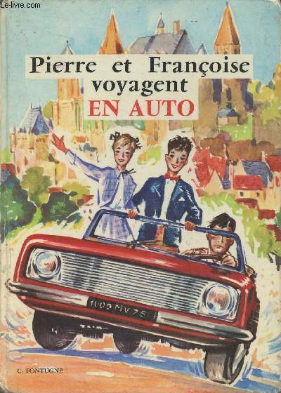 Pierre et Franoise voyagent en auto