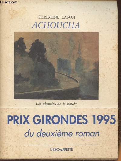 Achoucha, les chemins de la valle- roman