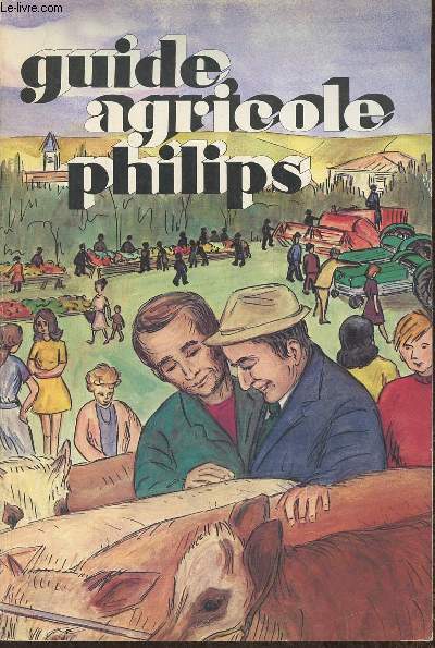 Guide agricole philips Tome 17, 1975