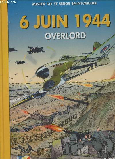 6 Juin 1944 Overlord