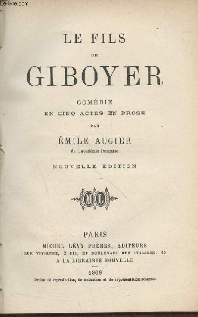 Le fils de Giboyer- comdie en cinq actes en prose