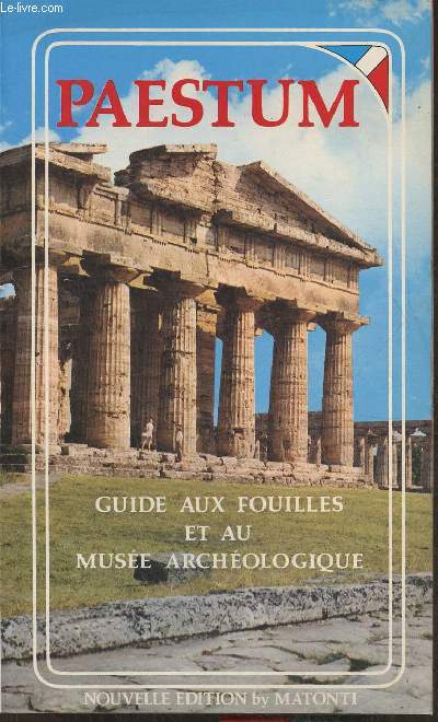 Paestum- Guide aux fouilles et au muse archologique