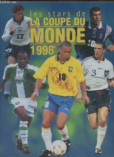 Les stars de la coupe du Monde 1998