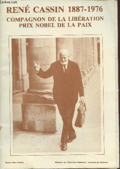 Dossier pdagogique- Ren Cassin 1887-1976- Compagnon de la libration, prix Nobel de la paix