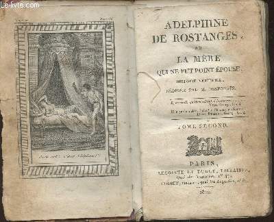 Adelphine de Rostanges ou la mre qui ne fut point pouse- histoire vritable- Tome II