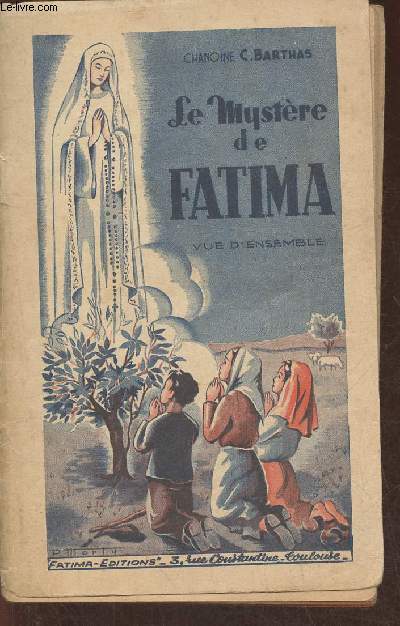 Le mystre de Fatima (vue d'ensemble)