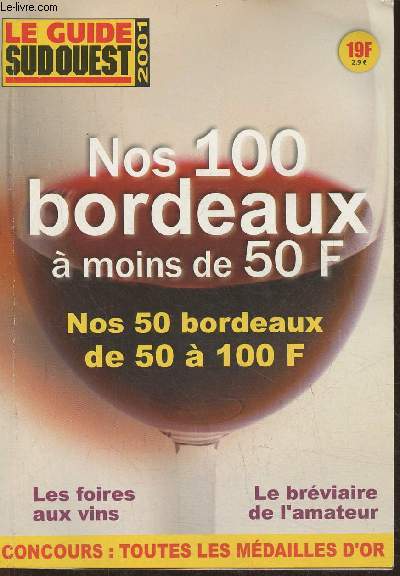 Le guide Sud Ouest 2001- Nos 100 Bordeaux  moins de 50 F