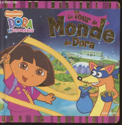 Dora l'exploratrice- Le tour du monde de Dora