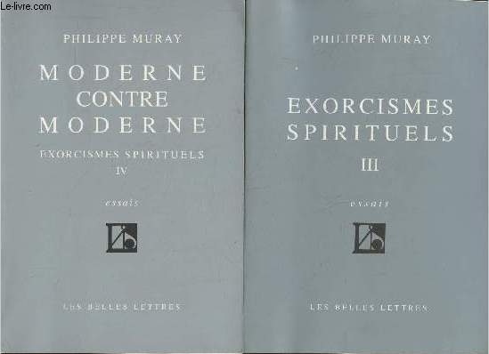 Exorcismes spirituels Tomes III et IV (2 volumes)- Moderne contre moderne - Essais