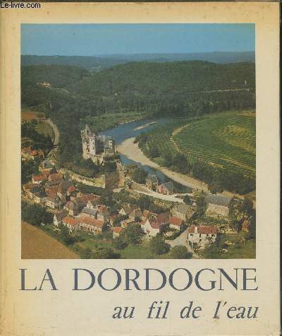 La Dordogne au fil de l'eau