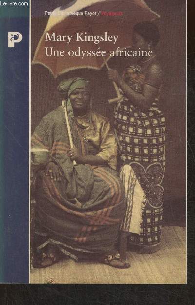 Une odysse africains- Une exploratrice victorienne chez les mangeurs d'hommes (1893-1895)