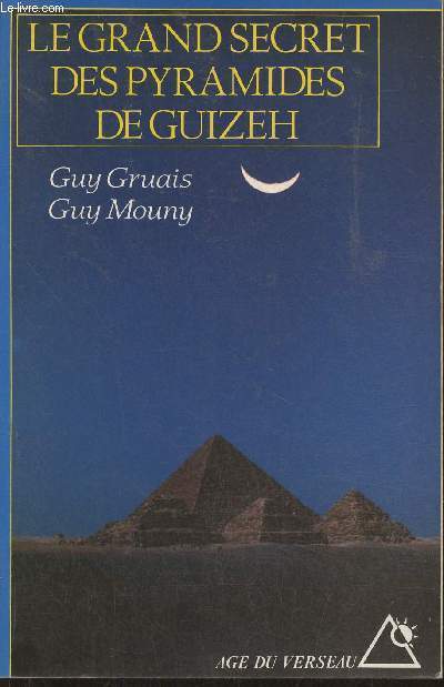 Le grand secret des pyramides de Guizeh