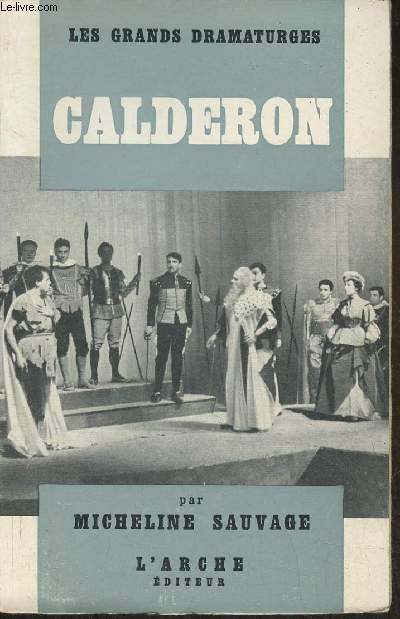 Calderon, Dramaturge