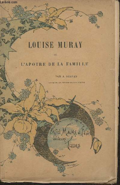 Louise Muray ou l'Apotre de la famille