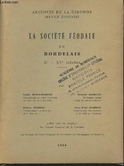 La socit fodale en Bordelais Xe-XVe sicles (Archives de la gironde)