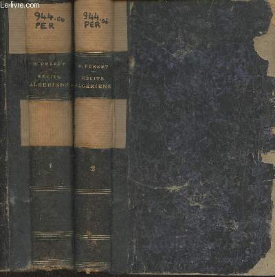 Les Franais en Afrique-Rcits algriens Tomes I et II (2 volumes) 1830-1848 + 1848-1886
