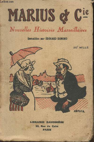 Marius & cie (Nouvelles histoire marseillaises) Galejades et proverbes des Provence