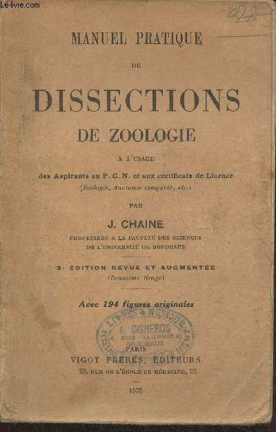 Manuel pratique de dissections de zoologie-  l'usage des aspirants au P.C.N. et aux certificats de Licence