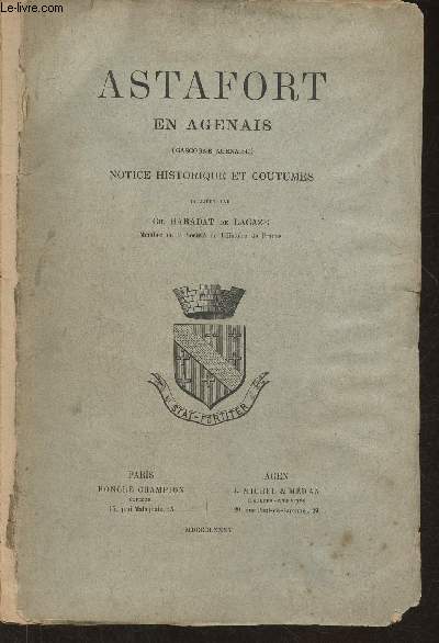 Astafort en Agenais- notice historique et coutumes