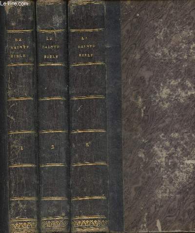 La Sainte Bible- Traduction de M. De Genoude sous les auspices du clerg de France Tomes I, II et III (3 volumes)