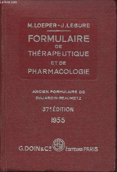 Formulaire pratique de thrapeutique et de pharmacologie