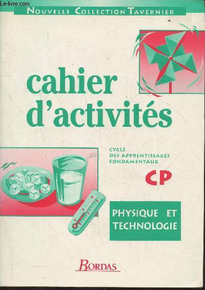 Cahier d'activits physique et technologie- Cycle des apprentissages fondamentaux CP