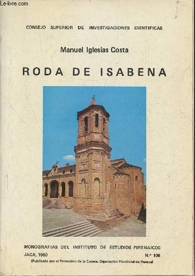 Roda de Isabena - Monografias del instituto de estudios pirenaicos, Jaca 1980 n108