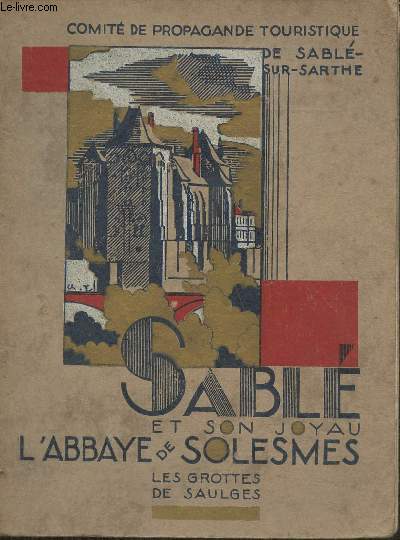 Sabl et son joyau- L'abbaye de Solesmes, les grottes de Saulges