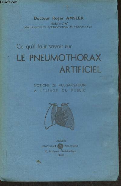 Ce qu'il faut savoir sur le pneumothorax artificiel- Notions de vulgarisation  l'usage du public