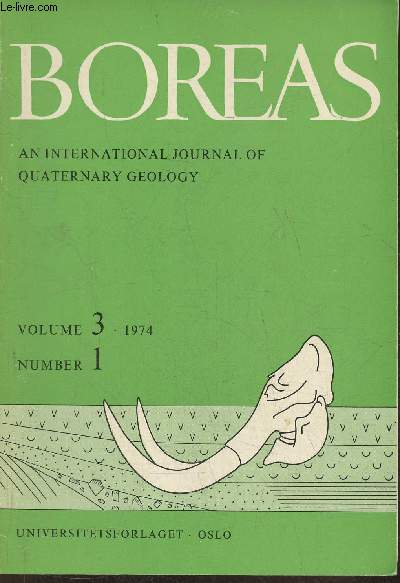 Boreas, an international journal of quaternary geology Vol. 3, n1- 1974-Sommaire: Younger Dryas end moraines between hardangerfjorden and sognefjorden, Western Norway- The subfossil occurrence of Mytilus edulis L. in central East Greenland- La stratigrap