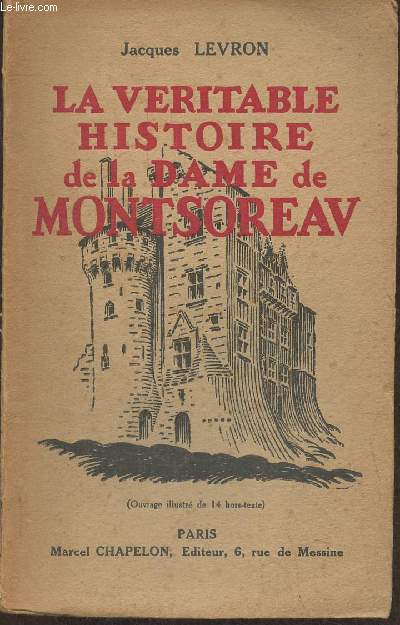 La vritable histoire de la Dame de Montsoreau